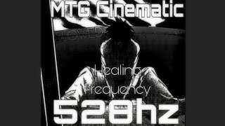 Mtg Cinematic Slowed 528Hz Healing Frequency
