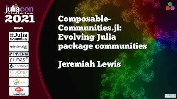 ComposableCommunities.jl: Evolving Julia package communities | Jeremiah Lewis | JuliaCon2021