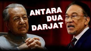 Antara Dua Darjat || Tun M || DSAI
