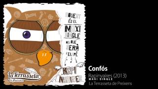 Video thumbnail of ""Confós" - La Terrasseta de Preixens (MaxiSingle Rapinyaires)"