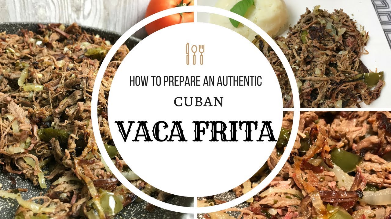 Vaca frita cuban recipe