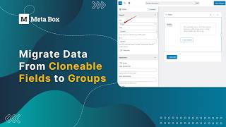 Migrate Data When Switching from Cloneable Fields to Groups | Meta Box Tutorial