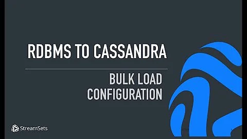 Part 2 Cassandra Data Ingest from Relational Databases with StreamSets