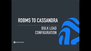 Part 2 Cassandra Data Ingest from Relational Databases with StreamSets