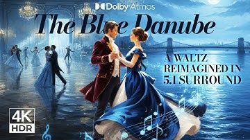 Dolby Surround 5.1 Edition - The Blue Danube Waltz  4K HDR Vizualizer