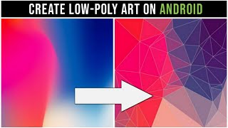 Convert your Photos into Low-Poly Artwork on Android! (Triangulate your Photos) screenshot 5