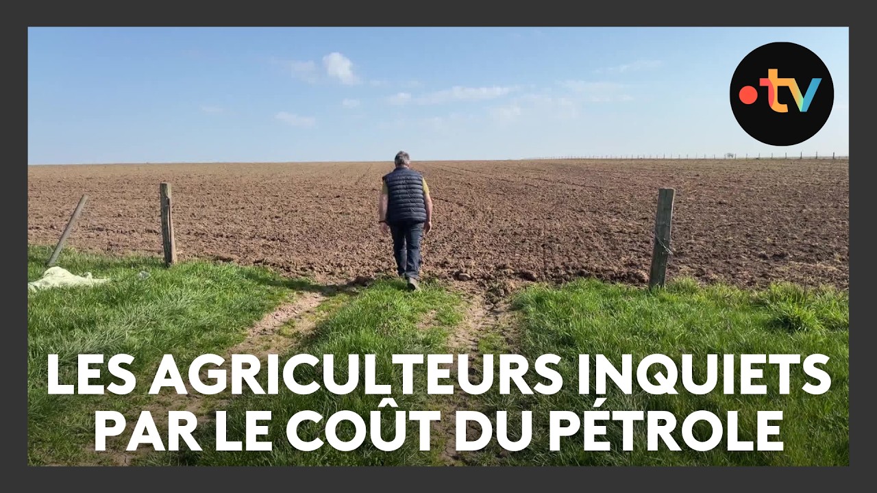 les agriculteurs inquiets face à la hausse du prix du pétrole en raison de ma guerre au Moyen-Orient