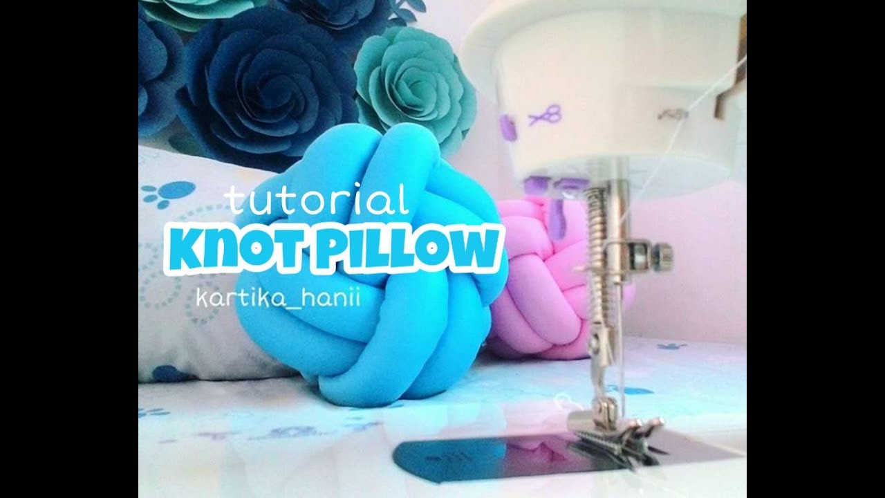 Knot Pillow Tutorial YouTube