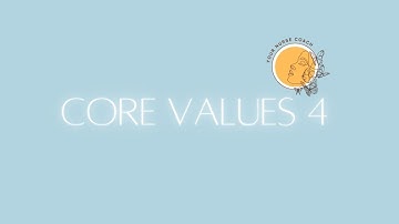 Core Values Video 4