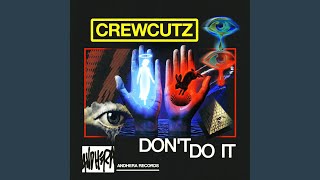 Don't Do It - Crewcutz