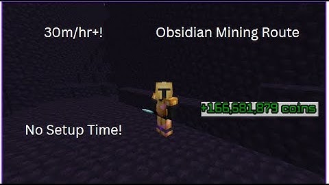 Obsidian Mining 30m/hr! (Gear + Route)