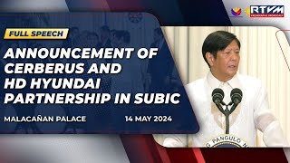 Announcement of Cerberus and HD Hyundai Partnership in Subic (Speech) 05/14/2024