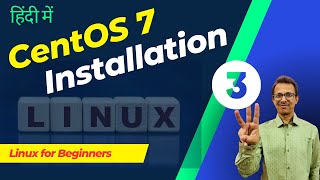 4-CentOS 7 Installation-3 | Linux Course | Linux Tutorial | Linux Commands | Linux for Beginners