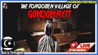 *SERAM!* ENCIK POC KEMBALI?!||🔴 The Forgotten Village of Gondomayit (Malaysia) #HorrorLivestream