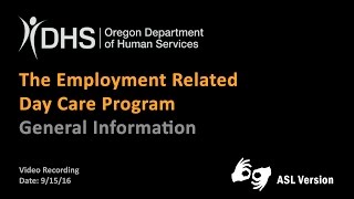 DHS - Employment Related Day Care Program -  Requirements & Application Information - ASL Video