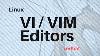 VI / VIM editors Redhat Linux