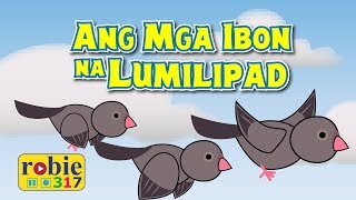 Video thumbnail of "Ang Mga Ibon na Lumilipad | Tagalog Christian Song (Awiting Pambata) | robie317"