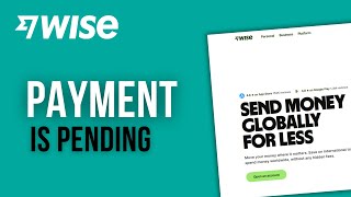 Wise Payment Pending 2026: Why Your Money is Stuck & How to Fix It