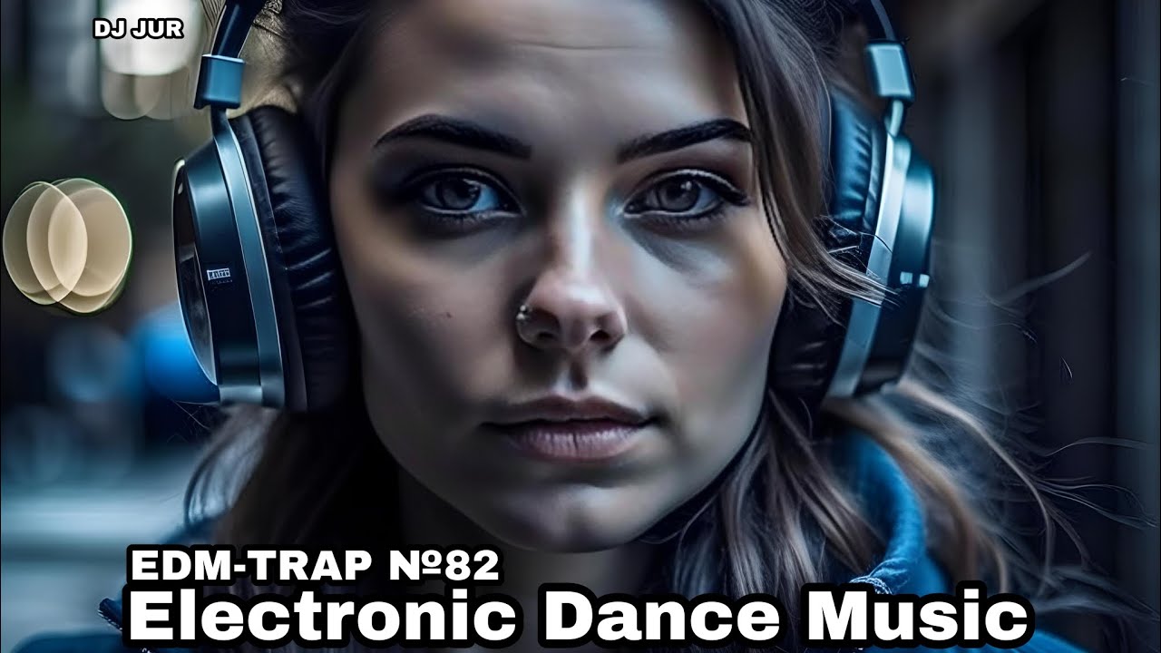 Trap Music 2023 Edm Music 2023 Electronic Dance Music 82 YouTube edm-2023-trap-music-2023-edm-music-2023-electronic-dance-music