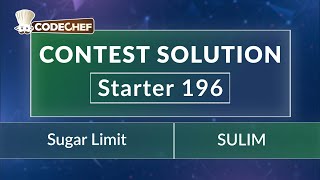Celebrity Sum Limits - SULIM | CodeChef Starter 196 | Official Solution | Rated till 5 Star Net Worth