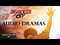 Unshackled audio drama podcast  35 priscilla classic pg