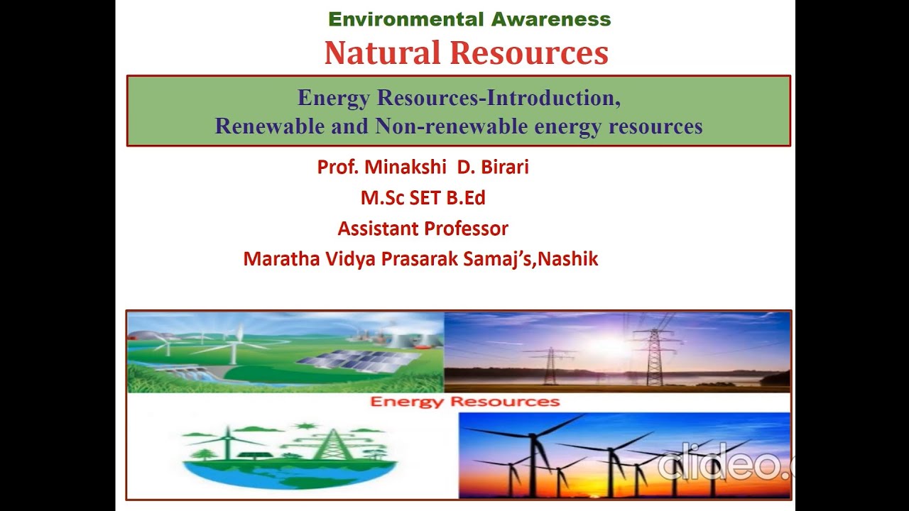 SYBSc(Lecture 1) Environmental Awareness: Natural Resources: Energy Resources(Introduction, Types)
