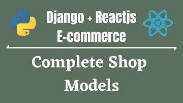 Django And React Full-E-Commerce App in Bangla(বাংলা)-Part 4 - Complete Shop Models