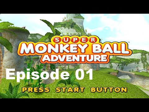 Super Monkey Ball Adventure [ Episode 1 ]
