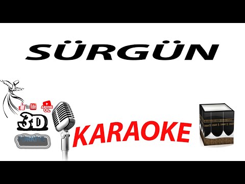 SÜRGÜN KARAOKE [3DTÜRKİYE KARAOKE]