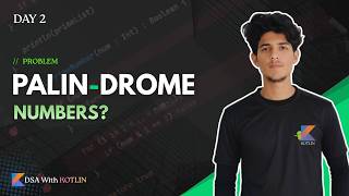 🧠 Palindrome Number – Think Before You Code | Kotlin + Debugger | DSA Day 2 🔎 #DSA #PalindromeNumber