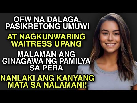 OFW, PASIKRETONG UMUWI DAHIL WINAWALDAS DAW ANG PERA NA KANYANG IPINAPADALA!! | Pinoy Tagalog Story