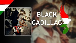 Hollywood Undead - Black Cadillac(feat. B-Real) Magyar Felirat