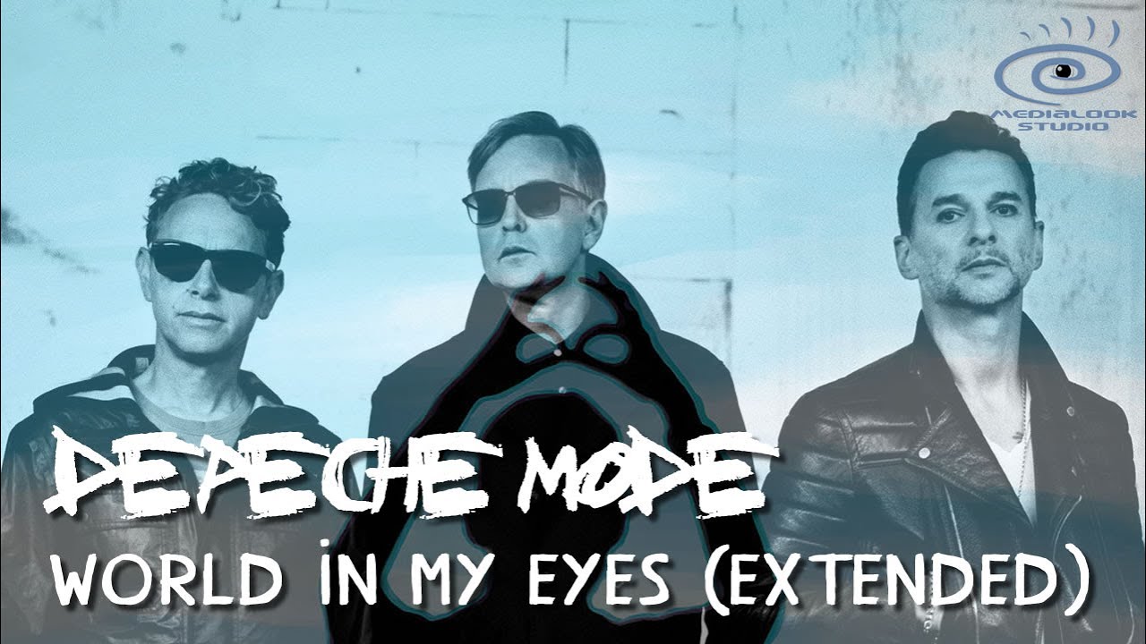Depeche Mode - World In My Eyes (Medialook RMX 2021) - YouTube