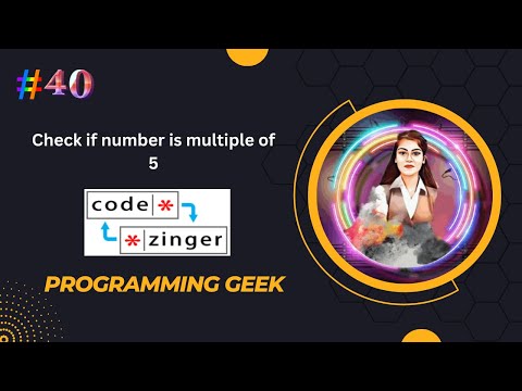 Check if number is multiple of 5 ||codezinger|| explanatory solution