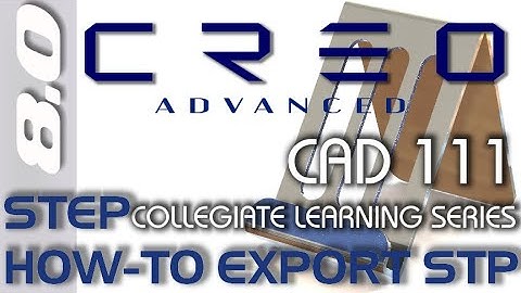 Creo Parametric 8.0 | Save-as STEP file