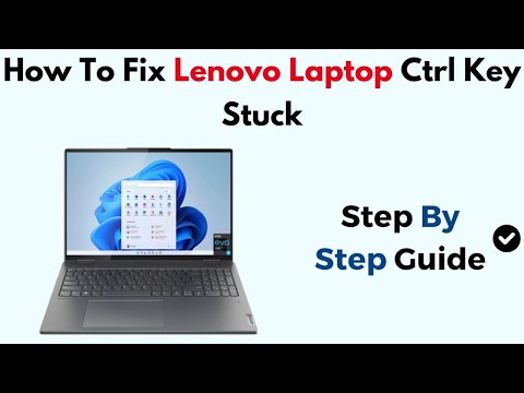 How To Fix Lenovo Laptop Ctrl Key Stuck