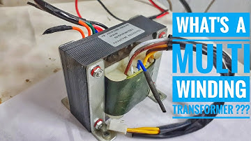 UNDERSTANDING MULTIWINDING TRANSFORMERS !!!(WITH SCHEMATIC)