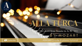 ABRSM GRADE 8 PIANO TUTORIAL | A1 - Alla Turca by Mozart