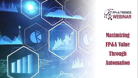 Maximizing FP&A Value Through Automation