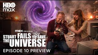 Stuart Fails To Save The Universe Episode 10 Stuarts Final Chance To Save Reality
