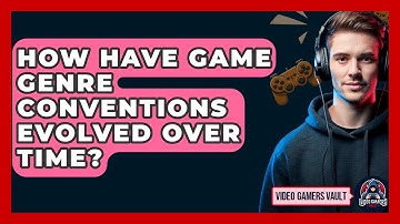 How Have Game Genre Conventions Evolved Over Time? - Video Gamers Vault