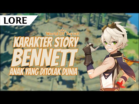 [LORE] Kisah Bennett, Seorang anak yang ditolak oleh Dunia | Genshin Impact Indonesia