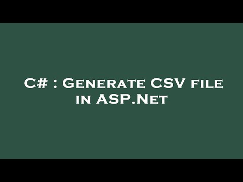 C# : Generate CSV file in ASP.Net