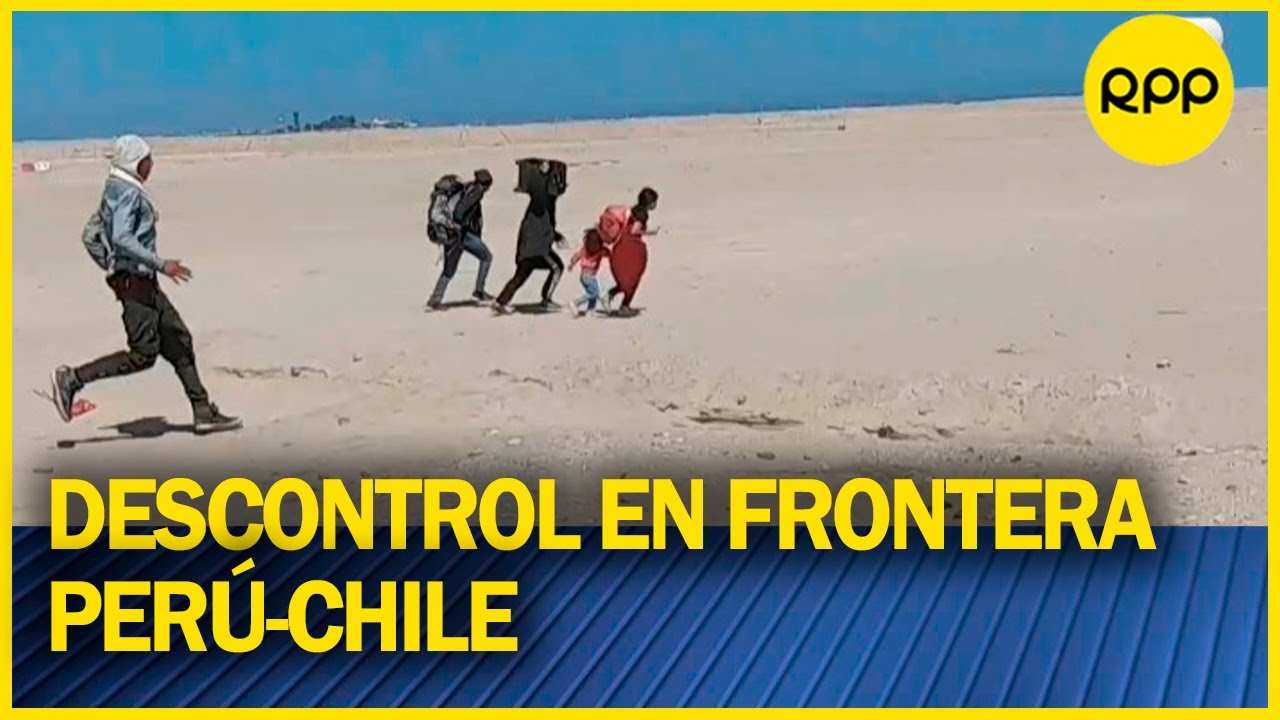 Tacna: Migrantes burlan control y cruzan la frontera para ingresar al Perú