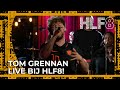 Tom Grennan - Don't Break The Heart | HLF8