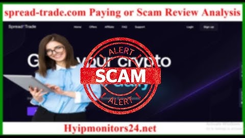 spread-trade.com Paying or Scam Review Analysis