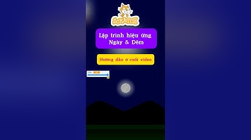 cách lập trình scratch tạo hiệu ứng ngày và đêm