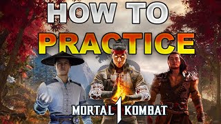 Mortal Kombat 1 HOW TO PRACTICE EFFECTIVELY! (EVERYTHING YOU NEED TO KNOW!)