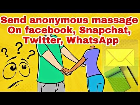 How to send anonymous massage on snap chat, facebook, twitter,or  WhatsApp