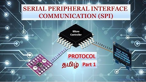 SPI Communication Protocol - Part 1 - Tamil | Serial Peripheral Interface Protocol Tamil